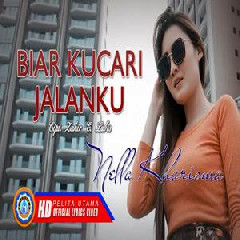 Download Lagu Nella Kharisma - Biar Kucari Jalanku Terbaru