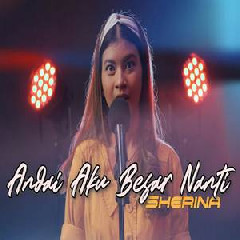 Nabila Maharani - Andai Aku Besar Nanti - Sherina (Cover).mp3