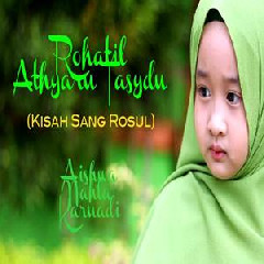 Download Lagu Aishwa Nahla Karnadi - Rohatil Athyaru Tasydu (Cover) Terbaru