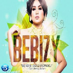 Download Lagu Bebizy - Berdiri Bulu Romaku Terbaru