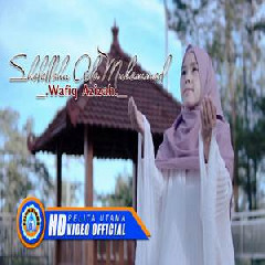 Download Lagu Wafiq Azizah - Shollallohu Ala Muhammad Terbaru
