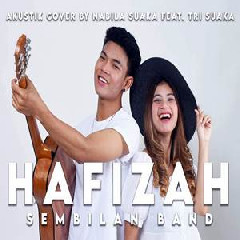 Download Lagu Nabila Suaka - Hafidzah - Sembilan Band (Akustik Cover Ft Tri Suaka) Terbaru