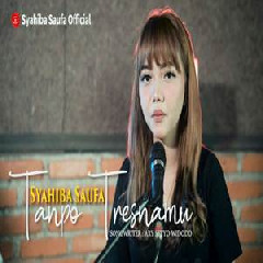 Syahiba Saufa - Tanpo Tresnamu - Denny Caknan (Cover).mp3