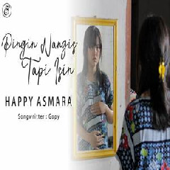 Happy Asmara - Pingin Nangis Tapi Isin.mp3