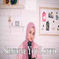 Download Lagu Eltasya Natasha - Someone You Loved (Cover) Terbaru