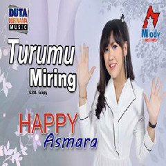 Happy Asmara - Turumu Miring.mp3