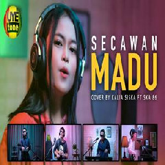 Download Lagu Kalia Siska - Secawan Madu Ft Ska 86 (DJ Kentrung) Terbaru