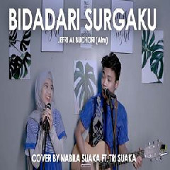Download Lagu Nabila Suaka - Bidadari Surga (Cover Ft. Tri Suaka) Terbaru
