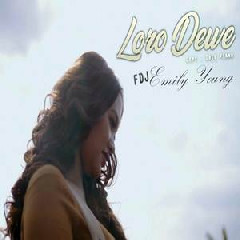 Download Lagu FDJ Emily Young - Loro Dewe Terbaru