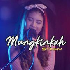 Nabila Maharani - Mungkinkah - Stinky (Cover).mp3