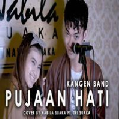 Download Lagu Nabila Suaka - Pujaan Hati - Kangen Band (Cover Ft. Tri Suaka) Terbaru