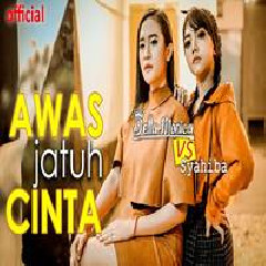 Download Lagu Syahiba Saufa X Della Monica - Awas Jatuh Cinta (Cover) Terbaru