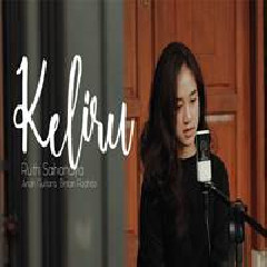 Download Lagu Andri Guitara - Keliru - Ruth Sahanaya (Cover Ft Bintan Radhita) Terbaru