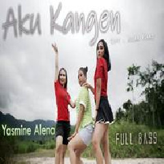 Download Lagu Yasmine Alena - Aku Kangen Terbaru