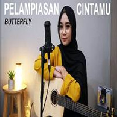 Download Lagu Regita Echa - Pelampiasan Cintamu - Butterfly (Cover) Terbaru
