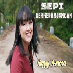 Download Lagu Happy Asmara - Sepi Berkepanjangan Terbaru