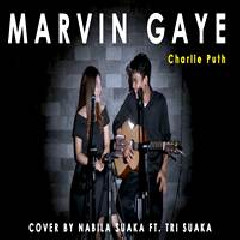 Nabila Suaka - Marvin Gaya Ft. Tri Suaka (Cover).mp3
