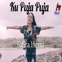 Download Lagu Safira Inema - Ku Puja Puja (DJ Santuy Full Bass) Terbaru