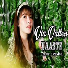 Download Lagu Via Vallen - Vaaste (Cover) Terbaru