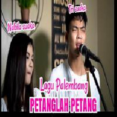 Download Lagu Nabila Suaka - Petanglah Petang Ft. Tri Suaka (Cover) Terbaru