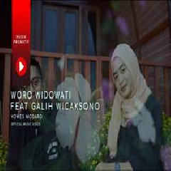 Download Lagu Woro Widowati - Yowes Modaro Ft. Galih Wicaksono Terbaru
