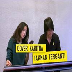 Download Lagu Kevin Aprilio - Takkan Terganti - Kahitna (Cover Ft. Widy Vierratale) Terbaru