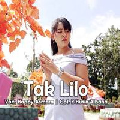 Download Lagu Happy Asmara - Tak Lilo Terbaru
