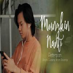 Andri Guitara - Mungkin Nanti - Peterpan (Cover Ft Ilham Ananta).mp3