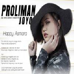 Download Lagu Happy Asmara - Proliman Joyo Terbaru