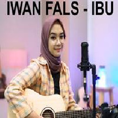 Download Lagu Regita Echa - Ibu - Iwan Fals (Cover) Terbaru