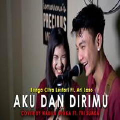 Download Lagu Nabila Suaka - Aku Dan Dirimu (Cover Ft. Tri Suaka) Terbaru