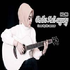 Elshinta Warouw - Seribu Kali Sayang - Iklim (Cover).mp3
