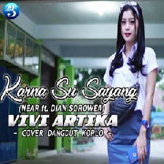 Download Lagu Vivi Artika - Karna Su Sayang (Versi Dangdut Koplo) Terbaru