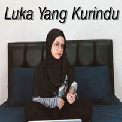 Download Lagu Hanin Dhiya - Luka Yang Kurindu - Mahen (Cover) Terbaru