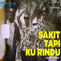 Download Lagu Hijau Daun - Sakit Tapi Ku Rindu Terbaru