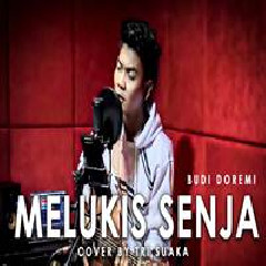 Download Lagu Tri Suaka - Melukis Senja - Budi Doremi (Cover) Terbaru