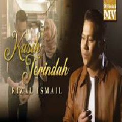 Rizal Ismail - Kasih Terindah.mp3
