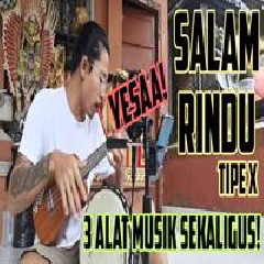 Download Lagu Made Rasta - Salam Rindu - Tipe X (Cover) Terbaru