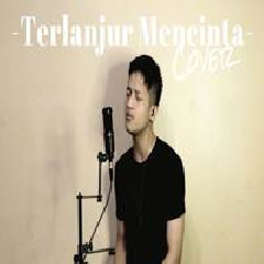 Download Lagu Aldhi - Terlanjur Mencinta (Cover) Terbaru
