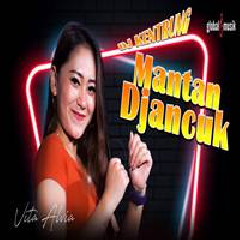 Download Lagu Vita Alvia - Mantan Djancuk (DJ Kentrung) Terbaru