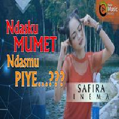 Download Lagu Safira Inema - Ndasku Mumet Ndasmu Piye (DJ Santuy Full Bass) Terbaru