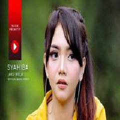 Download Lagu Syahiba Saufa - Aku Rela Terbaru