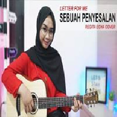 Download Lagu Regita Echa - Sebuah Penyesalan - Letter For Me (Cover) Terbaru