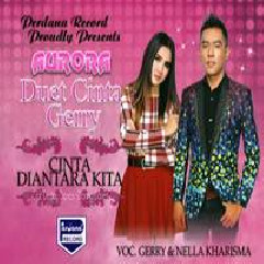 Download Lagu Nella Kharisma - Cinta Diantara Kita Feat Gerry Mahesa Terbaru
