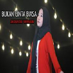 Download Lagu Jovita Aurel - Bukan Cinta Biasa (Acoustic Version) Terbaru