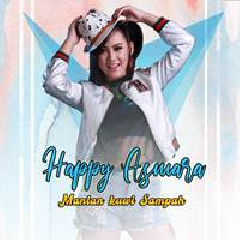 Download Lagu Happy Asmara - Mantan Kuwi Sampah Terbaru