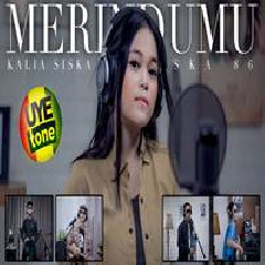 Download Lagu Kalia Siska - Merindumu Feat SKA 86 (DJ Kentrung) Terbaru