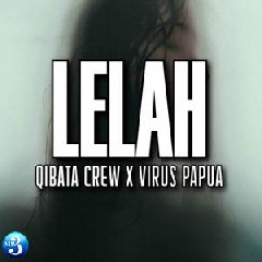 Qibata Crew - Lelah.mp3