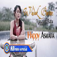 Download Lagu Happy Asmara - Waduk Baran Ninggal Tatu Terbaru