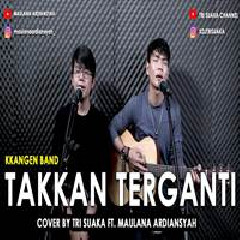 Download Lagu Tri Suaka - Takkan Terganti - Kangen Band (Cover Ft. Maulana Ardiansyah) Terbaru